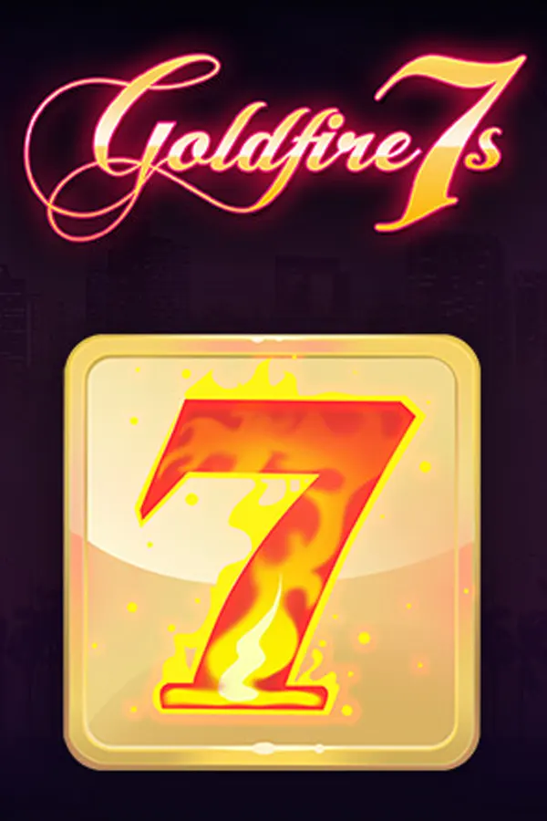 Goldfire 7s